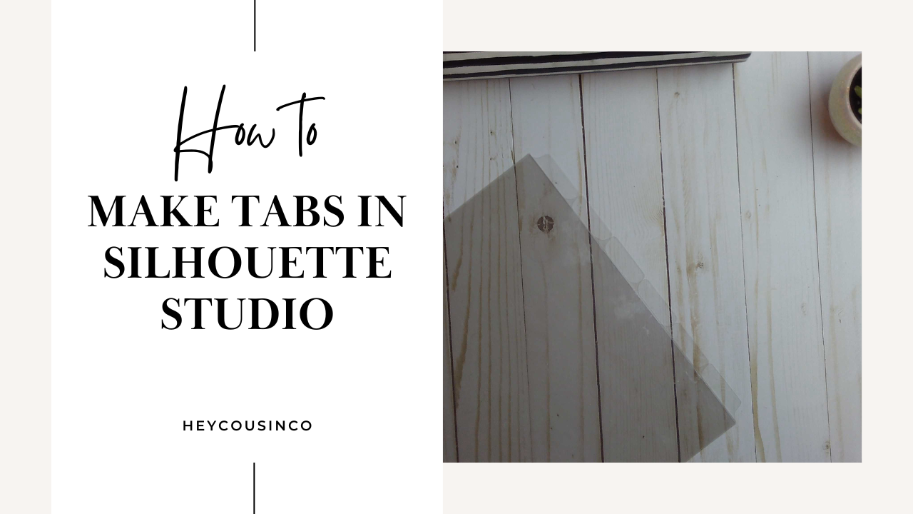 HOW TO DESIGN TABS IN SILHOUETTE STUDIO